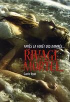 Couverture du livre « Rivage mortel » de Carrie Ryan aux éditions Gallimard-jeunesse