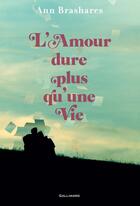 Couverture du livre « L'amour dure plus qu'une vie » de Ann Brashares aux éditions Gallimard Jeunesse