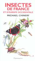 Couverture du livre « Insectes de france et d'europe occidentale » de Michael Chinery aux éditions Flammarion