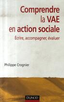 Couverture du livre « Comprendre la vae en action sociale » de Crognier aux éditions Dunod