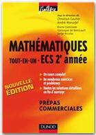 Couverture du livre « Mathématiques tout-en-un ; 2ème année ECS ; cours et exercices corrigés (2e édition) » de Andre Warusfel et Christian Gautier aux éditions Dunod