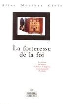 Couverture du livre « La forteresse de la foi ; la vision du monde d'Alonso de Espina, moine espagnol (1466) » de Alisa Meyuhas Ginio aux éditions Cerf