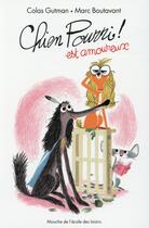 Couverture du livre « Chien pourri est amoureux » de Marc Boutavant et Colas Gutman aux éditions Ecole Des Loisirs