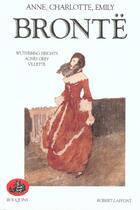 Couverture du livre « Oeuvres completes t.1 ; wuthering heights ; agnes grey ; vilette » de Anne Bronte et Charlotte Brontë et Emily Bronte aux éditions Bouquins