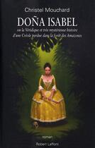 Couverture du livre « Dona Isabel » de Christelle Mouchard aux éditions Robert Laffont