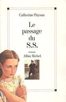 Couverture du livre « Le Passage du S.S. » de Catherine Paysan aux éditions Albin Michel