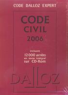 Couverture du livre « Code dalloz expert code civil 2006 (édition 2006) » de  aux éditions Dalloz