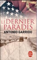 Couverture du livre « Le dernier paradis » de Antonio Garrido aux éditions Le Livre De Poche