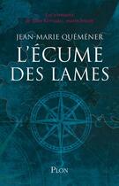 Couverture du livre « L'écume des lames » de Jean-Marie Quemener aux éditions Plon