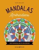 Couverture du livre « Mandalas amérindiens » de Alan Guilloux aux éditions Solar