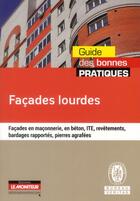 Couverture du livre « Façades lourdes » de  aux éditions Le Moniteur