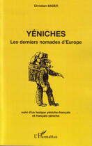 Couverture du livre « Yéniches ; les derniers nomades d'europe » de Christian Bader aux éditions L'harmattan