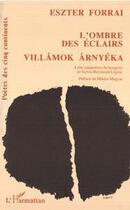 Couverture du livre « L'ombre des éclairs » de Eszter Forrai aux éditions Editions L'harmattan