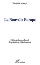 Couverture du livre « LA NOUVELLE EUROPE » de Tomas Masaryk aux éditions Editions L'harmattan