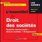 Couverture du livre « L'essentiel du droit des sociétés (édition 2018) » de Beatrice Grandguillot et Francis Grandguillot aux éditions Gualino