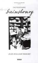 Couverture du livre « Dictionnaire Gainsbourg » de Jean-William Thoury aux éditions Scali