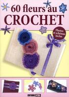 Couverture du livre « 60 fleurs au crochet » de  aux éditions Editions Esi