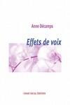 Couverture du livre « Effets de voix » de Anne Decamps aux éditions Champ Social