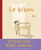Couverture du livre « Le bibou » de Isol aux éditions Rue Du Monde