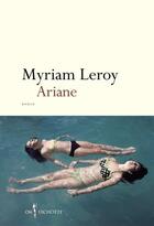 Couverture du livre « Ariane » de Myriam Leroy aux éditions Don Quichotte