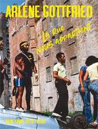 Couverture du livre « La rue nous appartient ; New York 1970-1980 » de Arlene Gottfried aux éditions Bernard Chauveau