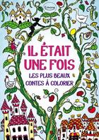 Couverture du livre « Il etait une fois (coll. coloriage) » de Cloyne Rachel aux éditions Kimane