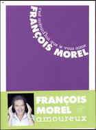 Couverture du livre « C'est aujourd'hui que je vous aime » de Francois Morel aux éditions Editions Du Sonneur