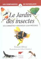 Couverture du livre « Le Jardin Des Insectes » de Vincent Albouy aux éditions Delachaux & Niestle