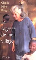 Couverture du livre « La sagesse de mon village » de Njike-Bergeret C. aux éditions Lattes