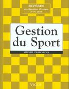 Couverture du livre « Gestion Du Sport » de Michel Desbordes aux éditions Vigot