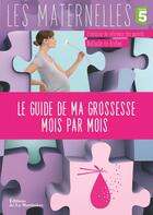 Couverture du livre « Le guide de ma grossesse mois par mois » de Nathalie Le Breton aux éditions La Martiniere