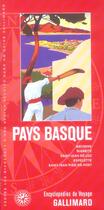 Couverture du livre « Pays basque - bayonne, biarritz, saint-jean-de-luz, espelette, saint-jean-pied-de-port (édition 2005) » de Collectif Gallimard aux éditions Gallimard-loisirs