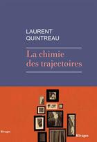 Couverture du livre « La chimie des trajectoires » de Quintreau Laurent/Kl aux éditions Rivages