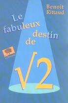 Couverture du livre « Le fabuleux destin de ?2 » de Benoit Rittaud aux éditions Le Pommier