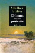 Couverture du livre « L'homme sans postérité » de Adalbert Stifter aux éditions Libretto