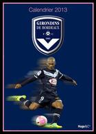 Couverture du livre « Calendrier mural Girondins de Bordeaux 2013 » de  aux éditions Hugo Sport