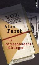 Couverture du livre « Le correspondant étranger » de Alan Furst aux éditions Points