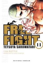 Couverture du livre « Free fight Tome 11 » de Tetsuya Saruwatari aux éditions Delcourt