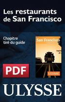 Couverture du livre « Les restaurants de San Francisco » de  aux éditions Ulysse