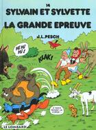 Couverture du livre « Sylvain et Sylvette T.14 ; la grande épreuve » de Jean-Louis Pesch aux éditions Lombard