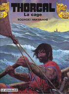 Couverture du livre « Thorgal Tome 23 : la cage » de Jean Van Hamme et Grzegorz Rosinski aux éditions Lombard