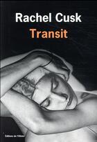 Couverture du livre « Transit » de Rachel Cusk aux éditions Editions De L'olivier
