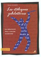 Couverture du livre « Les italiques jubilatoires ; la créativité par l'atelier d'écriture » de Natalie Goldberg aux éditions Le Souffle D'or