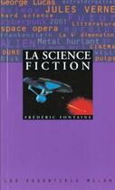 Couverture du livre « La Science-Fiction » de Frederic Fontaine aux éditions Milan