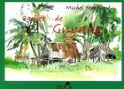 Couverture du livre « Carnet de guyane » de Michel Montigne aux éditions Sepia