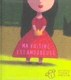 Couverture du livre « Ma voisine est amoureuse » de Regis Lejonc aux éditions Thierry Magnier