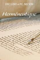 Couverture du livre « Herméneutique » de Lund Eric et Nelson P. C. aux éditions Vida