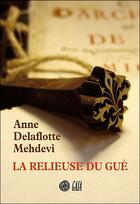 Couverture du livre « La relieuse du gué » de Anne Delaflotte Medhevi aux éditions Gaia