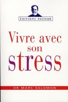 Couverture du livre « Vivre avec son stress » de Marc Salomon aux éditions Tallandier