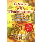 Couverture du livre « La science de l'enrichissement » de Wallace D. Wattles aux éditions Exclusif